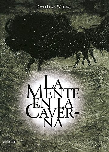 La Mente En La Caverna - David Lewis-williams