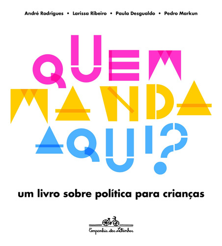 Quem manda aqui?, de Ribeiro, Larissa. Editora Schwarcz SA, capa mole em português, 2015