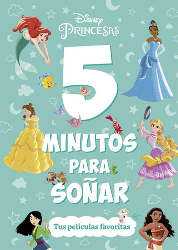 Princesas. 5 Minutos Para Soãâar. Tus Peliculas Fav, De Disney. Editorial Libros Disney Editorial En Español