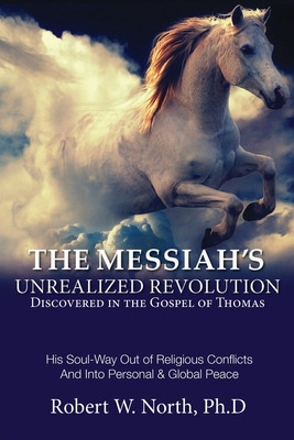 Libro 1. Messiah Book: The Messiah's Unrealized Revolutio...