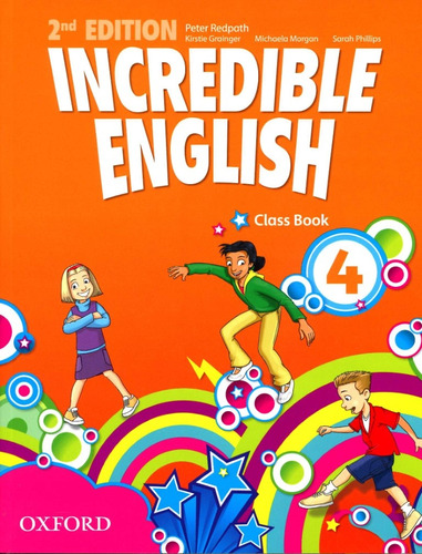 Incredible English (2/ed.) 4 - Classbook - Peter, Kirstie Y 