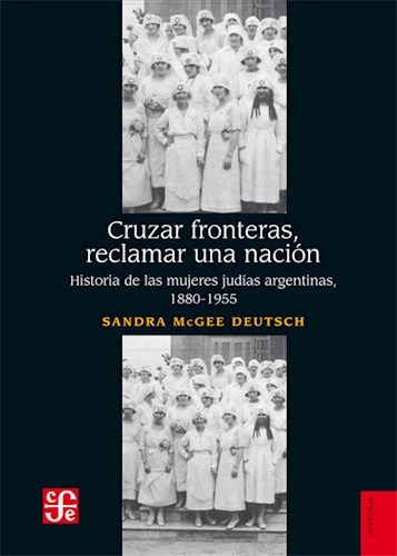 Cruzar Fronteras Reclamar Una Nación, Mcgee Deutsch, Fce