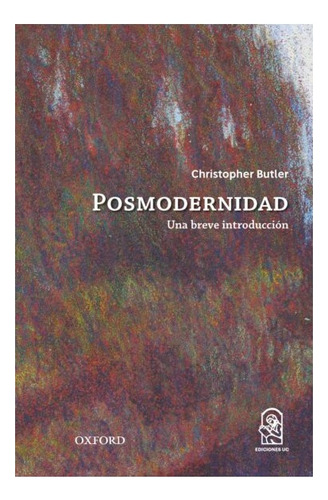 Posmodernidad, De Christopher Butler. Editorial Ediciones Uc, Tapa Blanda En Español