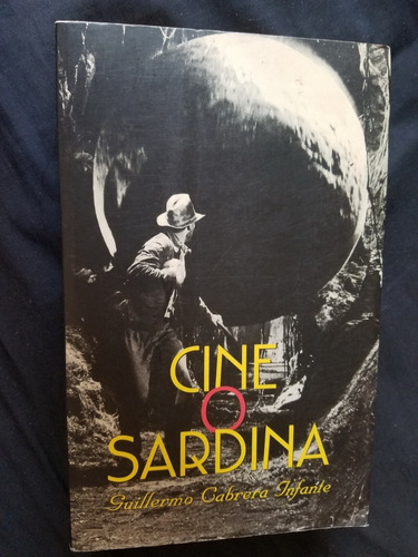 Cine O Sardina Guillermo Cabrera Infante Alfaguara