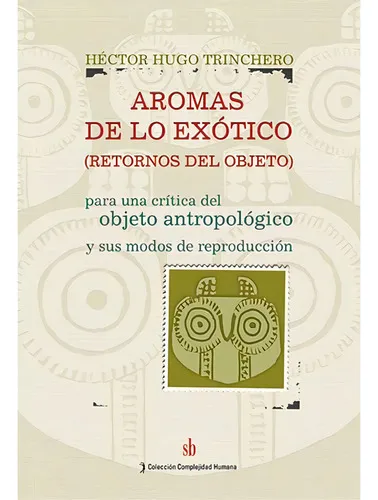 comprar Aromas De Lo Exótico. Objeto, Crítica. Héctor H. Trinch
