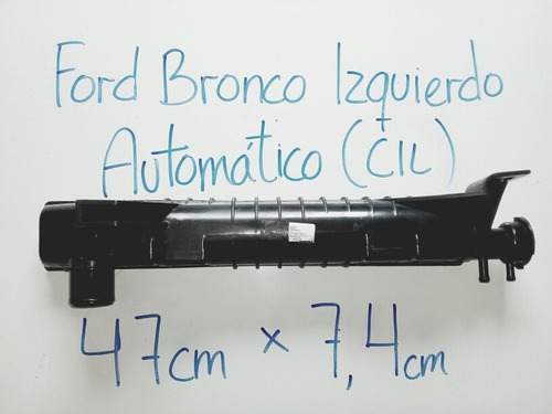 Cajera Tanque Izquierdo De Radiador Ford Bronco 