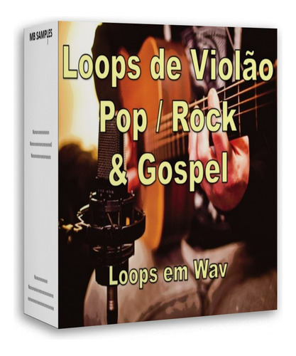 Loops De Violão Pop / Rock & Gospel + Bônus