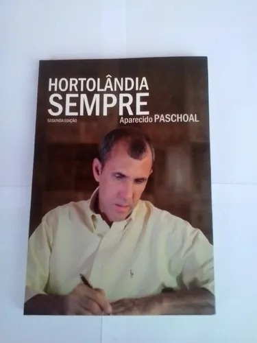 Livro Hortolândia Sempre - Aparecido Paschoal [2012]