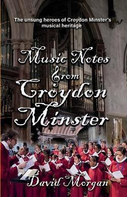 Libro Music Notes From Croydon Minster - Professor Of Rel...