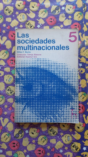 Las Sociedades Multinacionales - Gilles - Editorial Huemul 