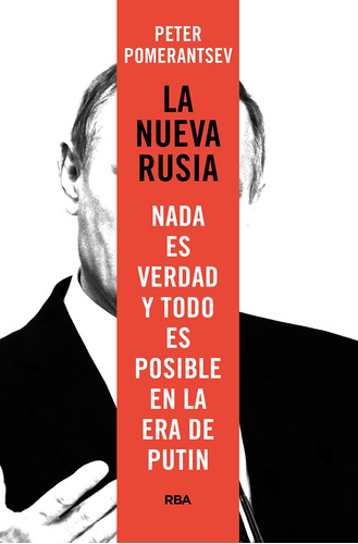 La Nueva Rusia - Pomerantsev Peter  - *