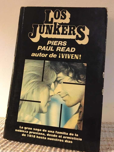 Los Junkers - Piers Paul Read - Autor De ¡viven! - Envios