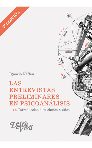 Entrevistas Preliminares En Psicoanalisis, Las, De Neffen, Ignacio. Editorial Letra Viva, Tapa Tapa Blanda En Español