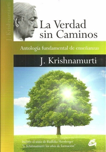 La Verdad Sin Caminos - Krishnamurti - Gaia - Libro Nuevo