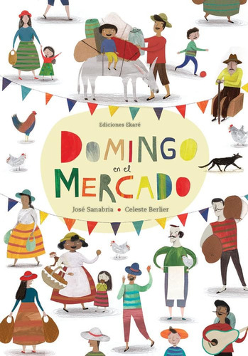 Libro: Domingo En El Mercado (spanish Edition)