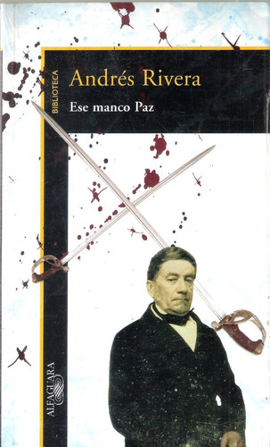 Ese Manco Paz, Andrés Rivera