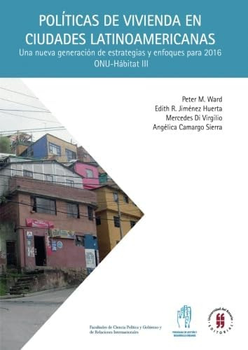 Libro: Políticas Vivienda Ciudades Latinoamericanas: Un