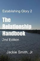 Establishing Glory 2 : The Relationship Handbook (2nd Edi...