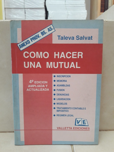 Derecho. Cómo Hacer Una Mutual (4ed). Orlando Taleva Salvat