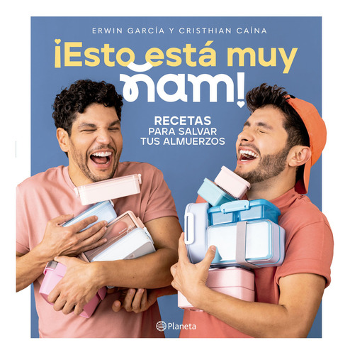 Esto Está Muy Ñam!: ¡esto Está Muy Ñam!, De Christhian Caina, Erwin Garcia. Editorial Planeta, Tapa Blanda, Edición 1 En Español, 2023