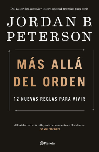 Más allá del orden: 12 nuevas reglas para vivir, de Peterson, Jordan B.. Serie Fuera de colección Editorial Planeta México, tapa blanda en español, 2021