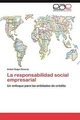 La Responsabilidad Social Empresarial - Antoni Segu? Alca...