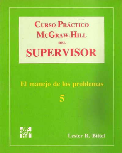 Libro Curso Practico Mcgraw-hill Del Supervisor 5 El Manejo