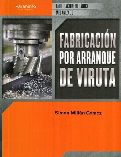 Libro Fabricación Por Arranque De Viruta De Simón Millán Góm