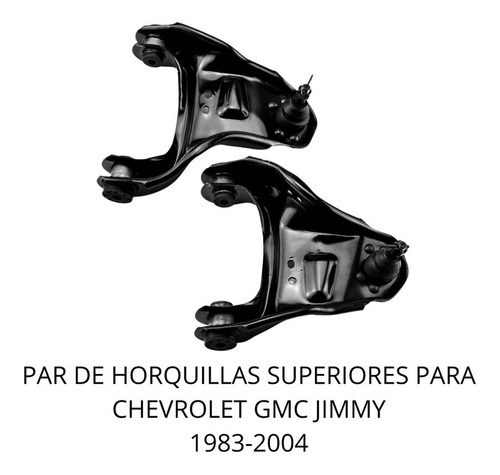 Par De Horquilla Superior Para Chevrolet Gmc Jimmy 1983-2004
