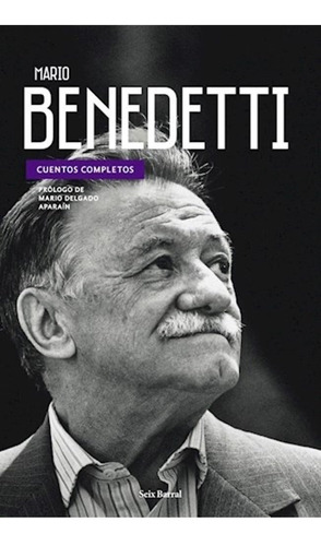 Cuentos Completos - Benedetti Mario