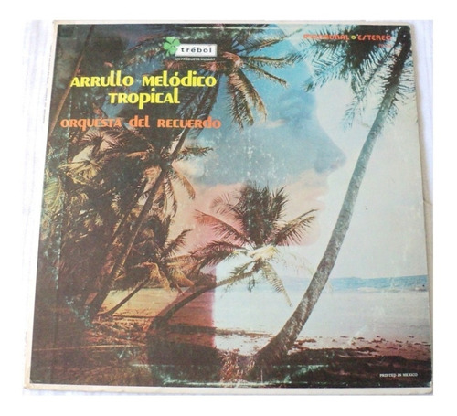Orquesta Del Recuerdo Arrullo Melodico Tropical Lp Vinilo