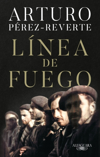 Linea De Fuego - Perez Reverte - Libro Alfaguara