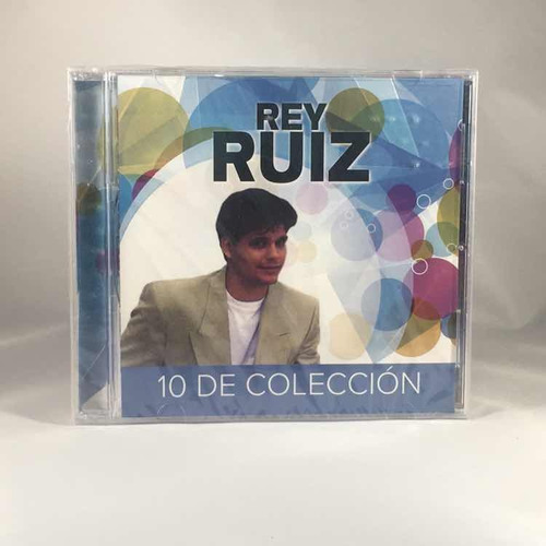 Rey Ruiz - 10 De Colección
