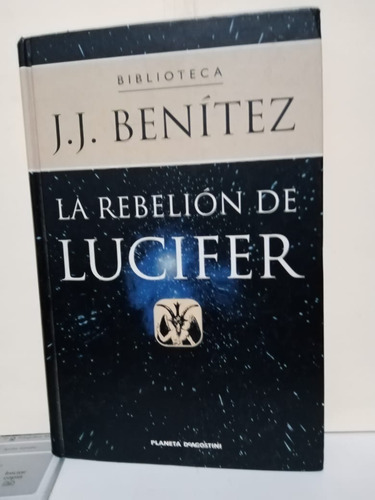 La Rebelión De Lucifer J. J. Benítez / Edición De Lujo (Usado)