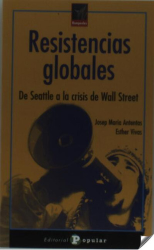 Resistencias Globales  -  Antentas, J.m.;vivas, Esther