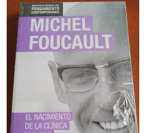 El Nacimiento De La Clínica - Michel Foucault