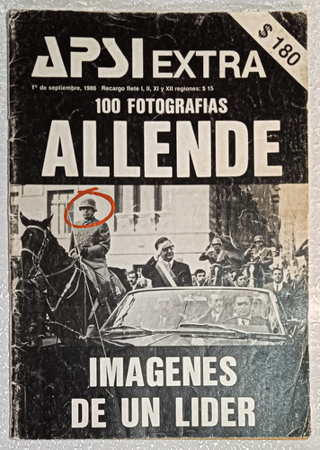 Apsi Extra. 100 Fotografías Allende. Imágenes De Un Líder.