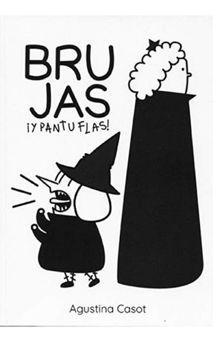  Brujas ¡y Pantuflas! Agustina Casot 