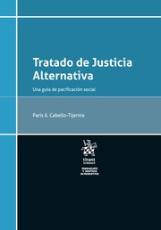 Tratado De Justicia Alternativa. Una Guía De Pacificación So