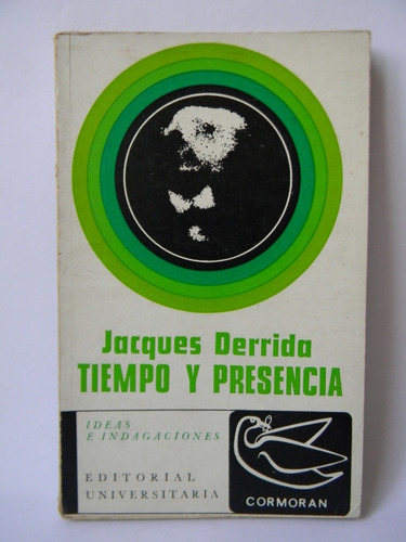 Tiempo Y Presencia Ousia Y Grammé Jacques Derrida