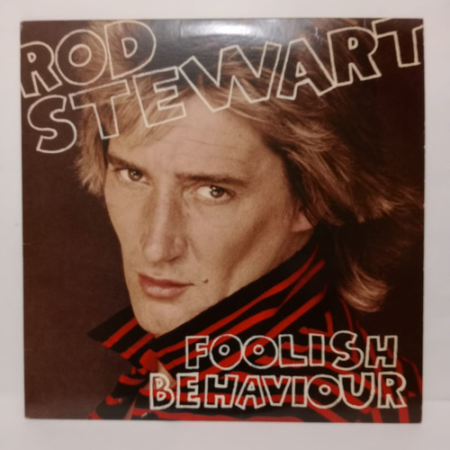 Rod Stewart- Foolish Behaviour- Lp, Usa, 1980 Impecable