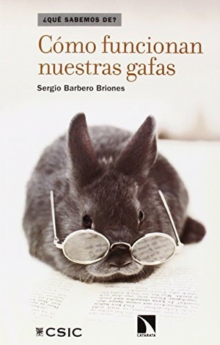 Libro Cómo Funcionan Nuestras Gafasde Sergio Barbero Briones