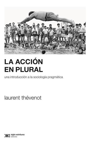 Acción En Plural, La - Thevenot, Laurent