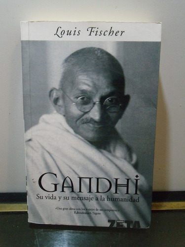 Adp Gandhi Su Vida Y Su Mensaje A La Humanidad Louis Fischer