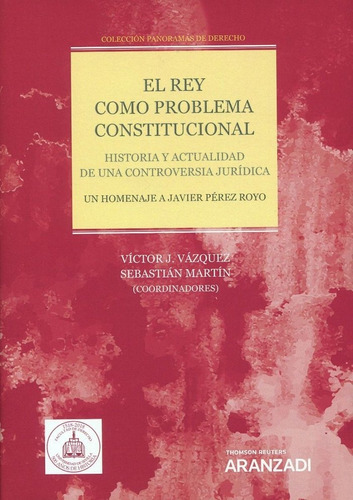 Rey Como Problema Constitucional, El. - Martin, Sebastian