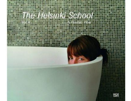 Libro The Helsinki School : Vol. 4, A Female View - Aalto...