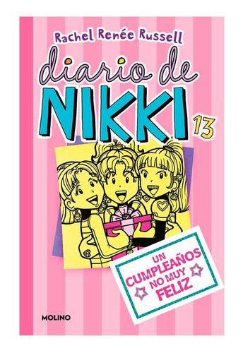 Libro Diario De Nikki 13: Un Cumpleaños No Muy Feliz