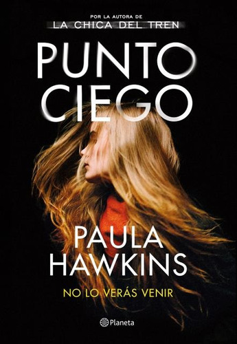 Punto Ciego - Paula Hawkins - Planeta