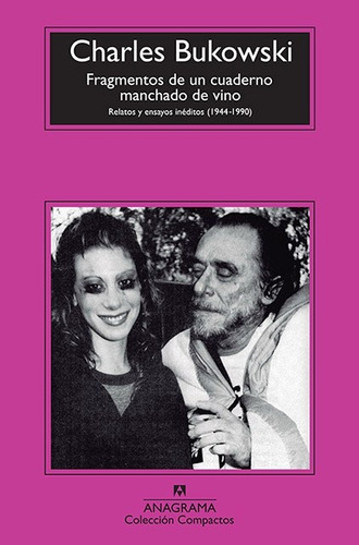 Fragmentos De Un Cuaderno Manchado De Vino - Bukowski Charle