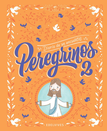 Imagen 1 de 1 de Peregrinos - Peregrinos 2. Diario De Un Encuentro